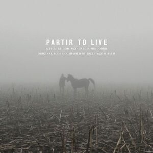 Jozef Van Wissem & Domingo Garcia Huidob - Partir to Live (Original Soundtrack)